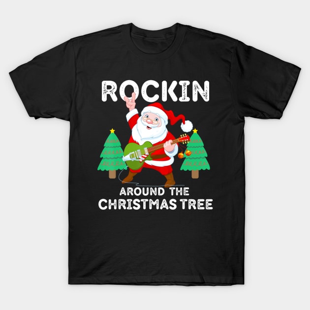 Rockin Around The Christmas Tree Santa Rocker Star T-Shirt by Mitsue Kersting